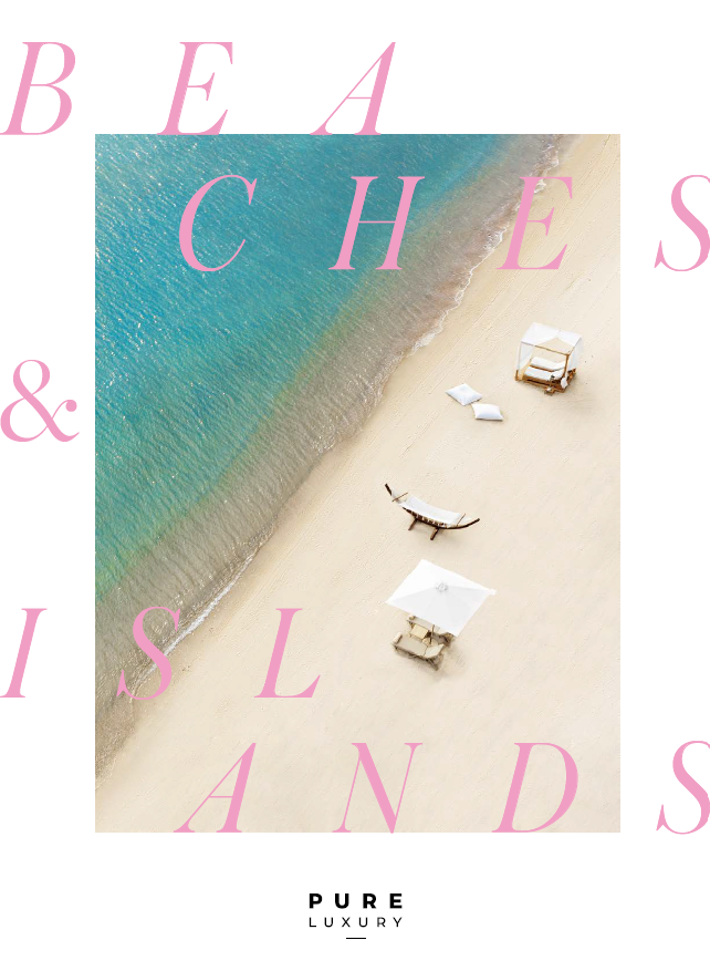 Luxury Beaches and Islands